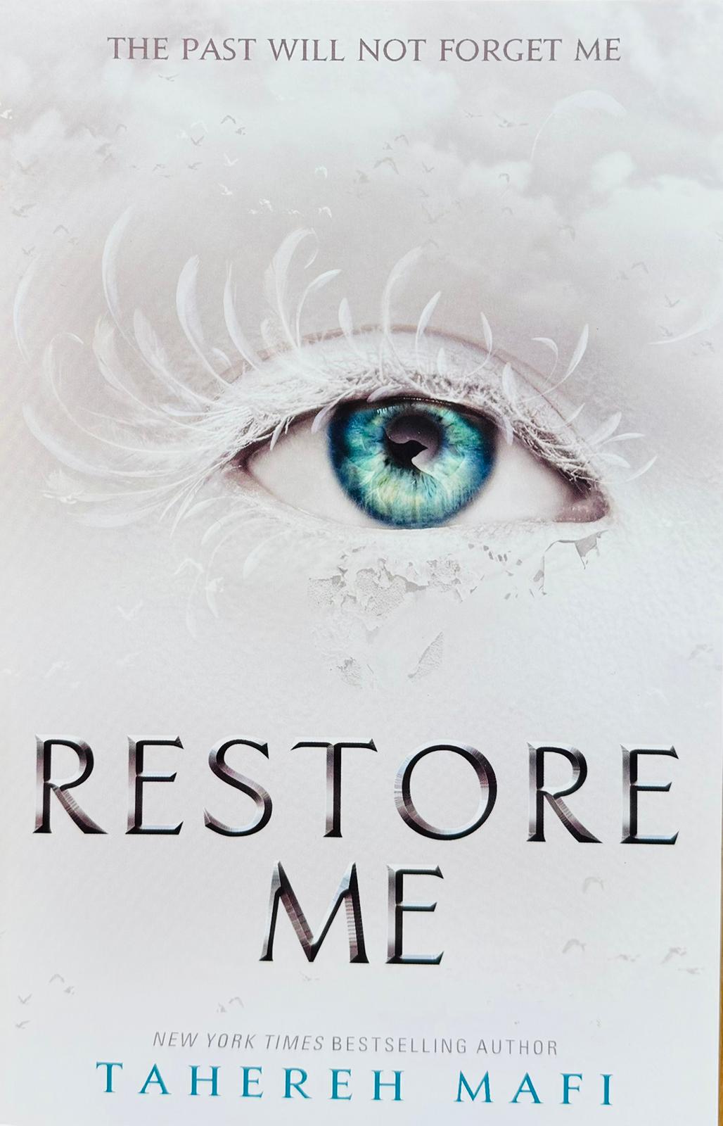 SHATTER ME SERIES - RESTORE ME