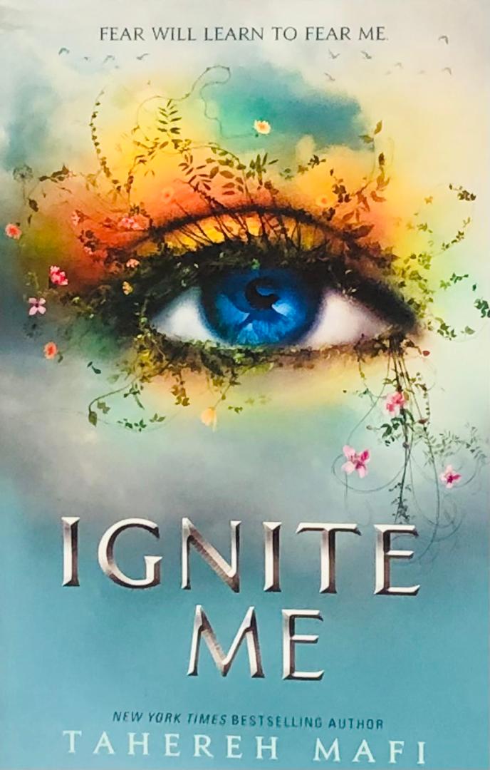 SHATTER ME SERIES - IGNITE ME