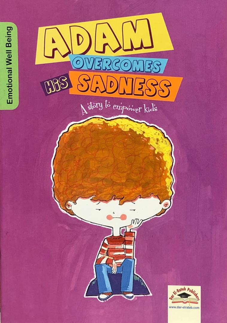 ADAM OVERCOMES HIS SADNESS