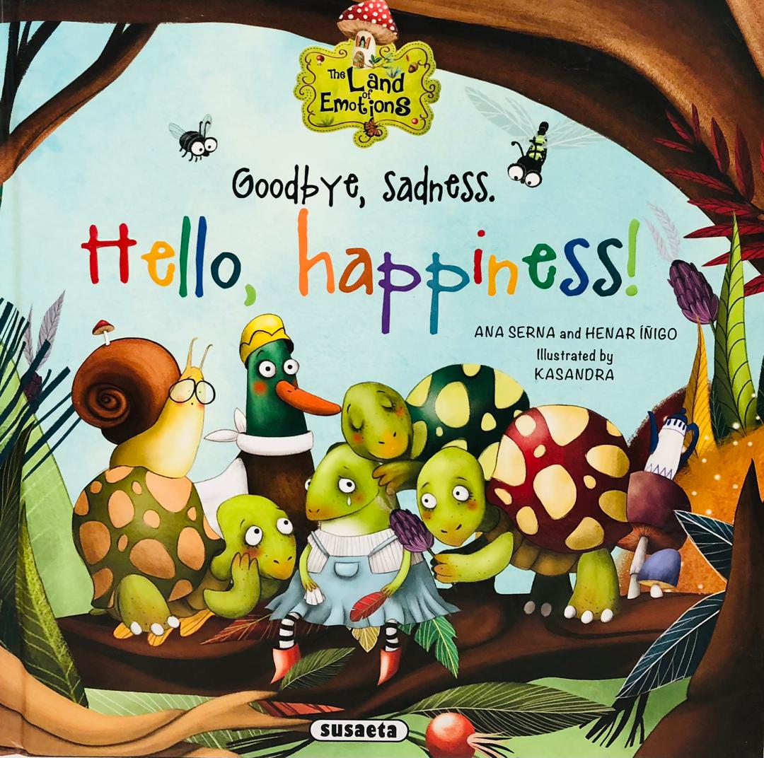 GOODBYE SADNESS HELLO HAPPINESS