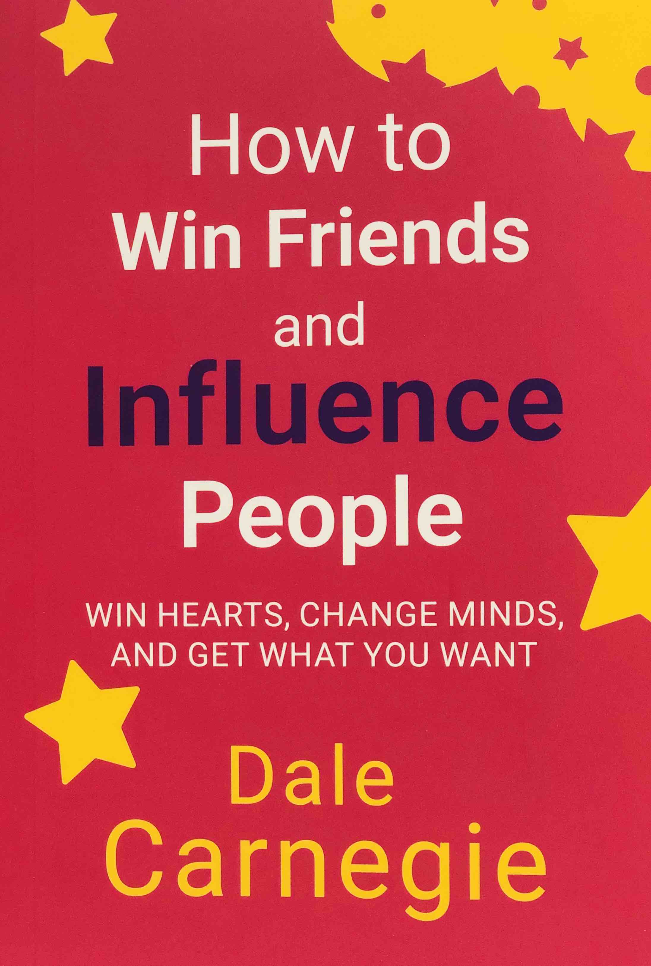 How to Win Friends and Influence People